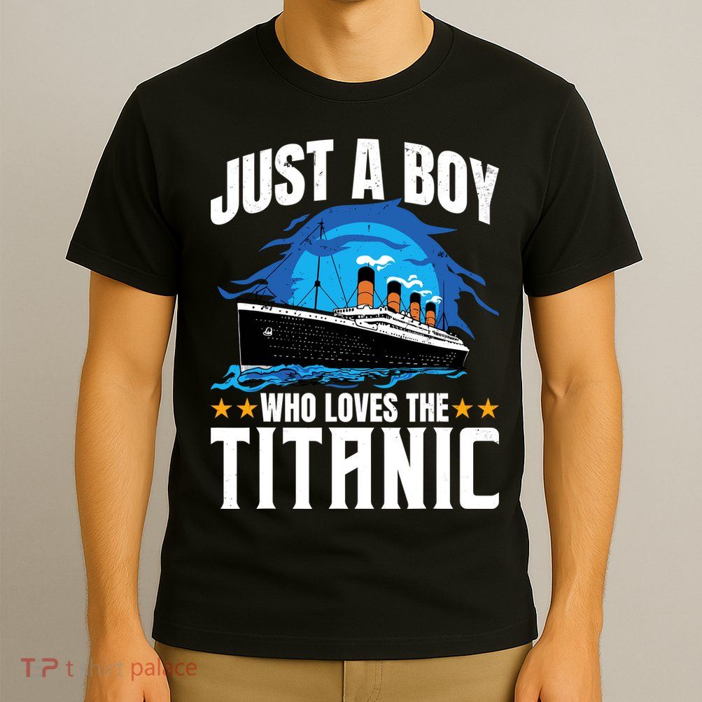 Boy Who Just Love The Rms Titanic T-Shirt