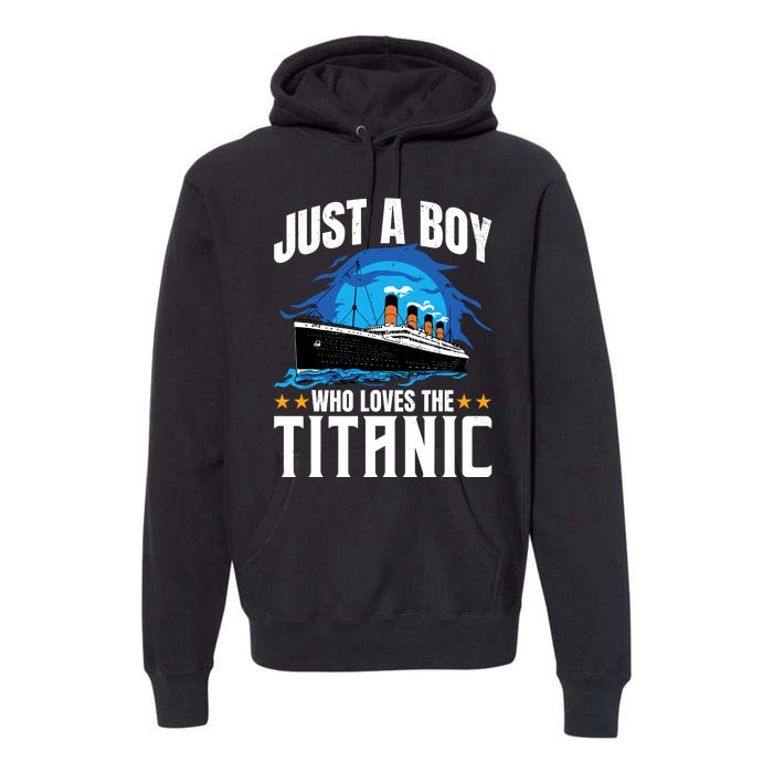 Boy Who Just Love The Rms Titanic Premium Hoodie