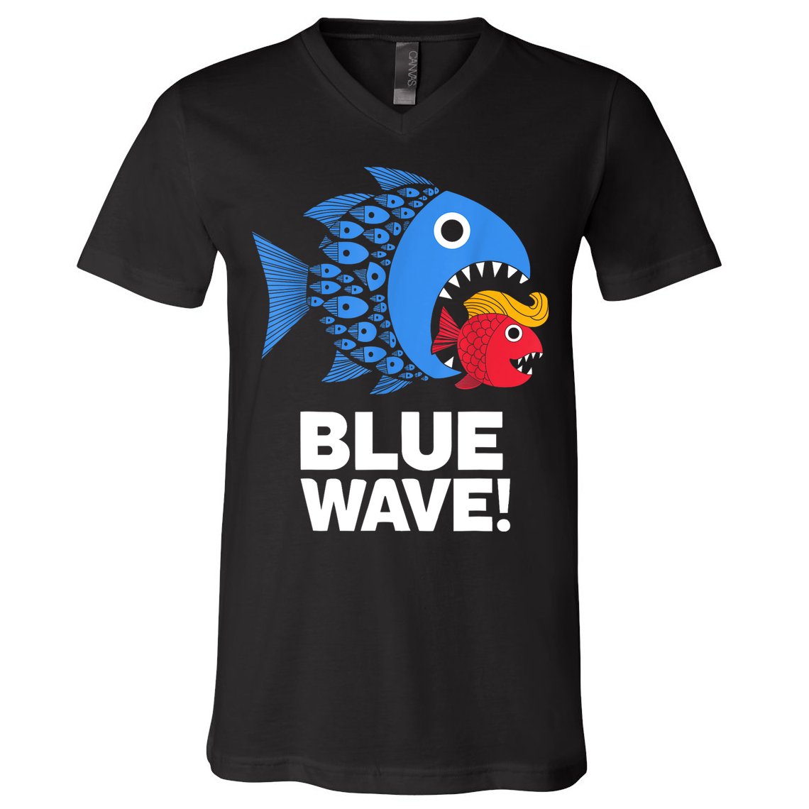 Blue Wave Kamala Funny Big Fish Eat Little Fish Trump Hair V-Neck T-Shirt