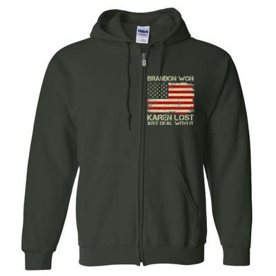 Brandon Won Karen Lost Just Deal With It USA Flag Biden Full Zip Hoodie