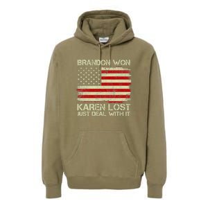 Brandon Won Karen Lost Just Deal With It USA Flag Biden Premium Hoodie