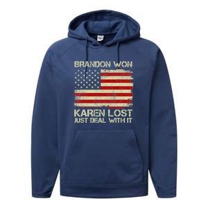 Brandon Won Karen Lost Just Deal With It USA Flag Biden Performance Fleece Hoodie