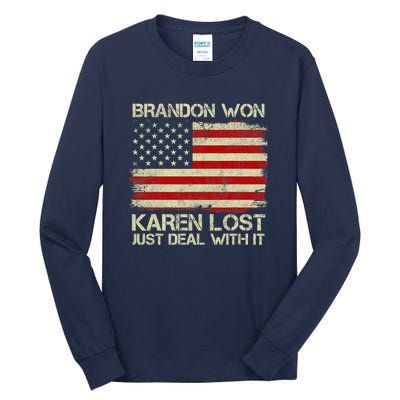 Brandon Won Karen Lost Just Deal With It USA Flag Biden Tall Long Sleeve T-Shirt