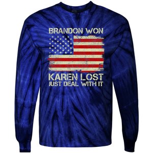 Brandon Won Karen Lost Just Deal With It USA Flag Biden Tie-Dye Long Sleeve Shirt