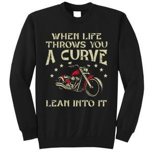 Biker When Life Throws You A Curve Motorcycle Sweatshirt