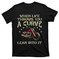 Biker When Life Throws You A Curve Motorcycle T-Shirt