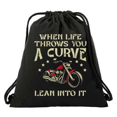 Biker When Life Throws You A Curve Motorcycle Drawstring Bag