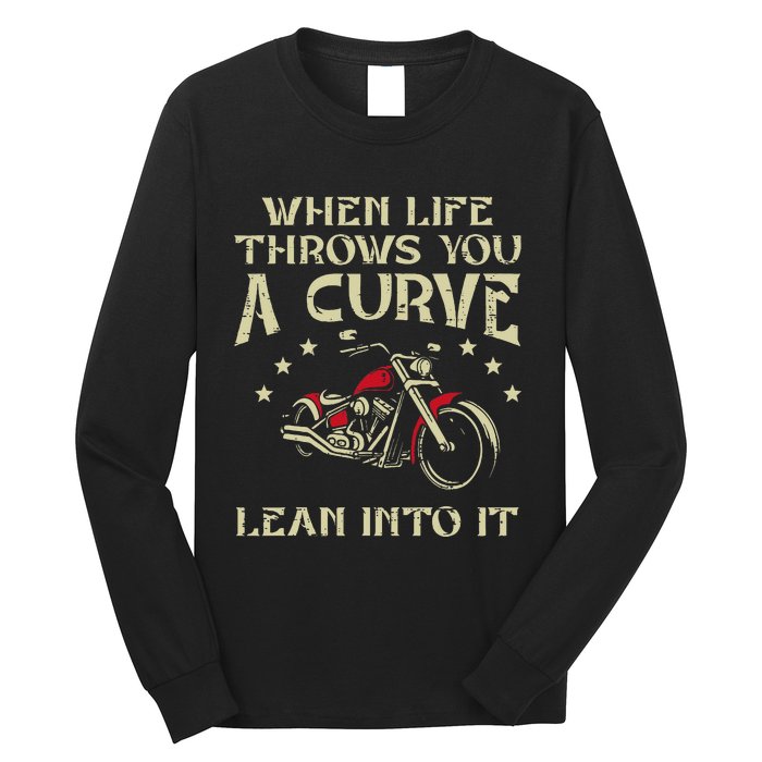 Biker When Life Throws You A Curve Motorcycle Long Sleeve Shirt