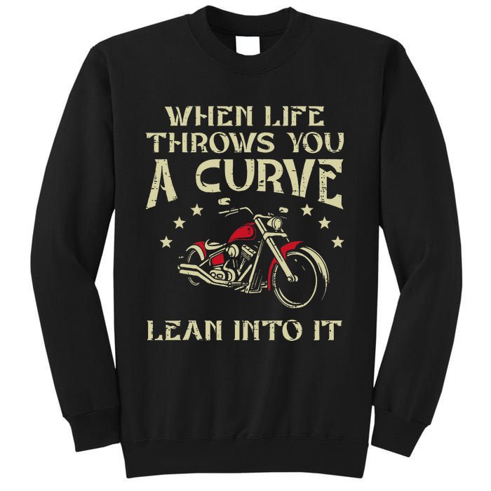 Biker When Life Throws You A Curve Motorcycle Tall Sweatshirt