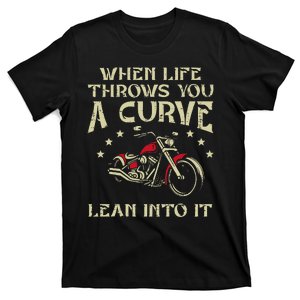 Biker When Life Throws You A Curve Motorcycle T-Shirt