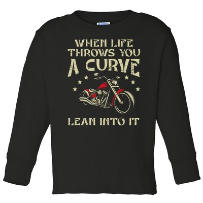 Biker When Life Throws You A Curve Motorcycle Toddler Long Sleeve Shirt