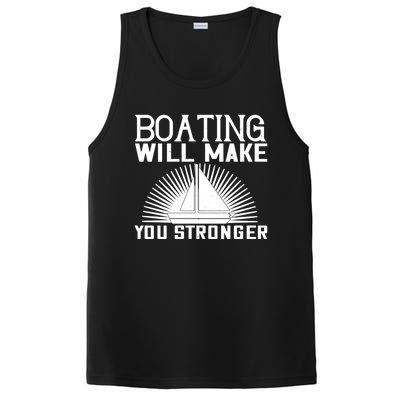 Boating Will Make You Stronger Gift Funny Boating Lover Meaningful Gift PosiCharge Competitor Tank