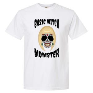 Basic Witch Momster Sugar Skull Blonde Mom Funny Mother Gift Garment-Dyed Heavyweight T-Shirt