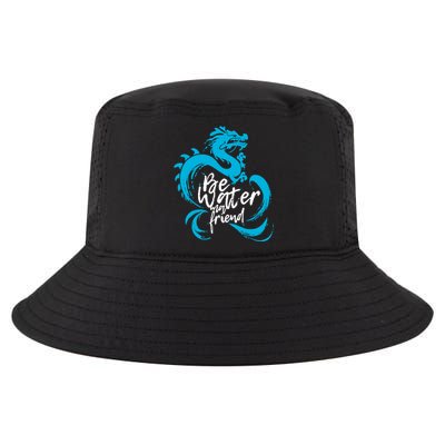 Be Water My Friend Water Dragon Cool Comfort Performance Bucket Hat