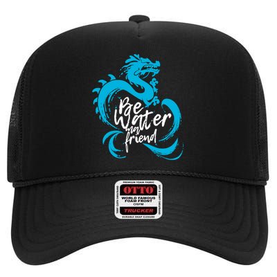 Be Water My Friend Water Dragon High Crown Mesh Back Trucker Hat