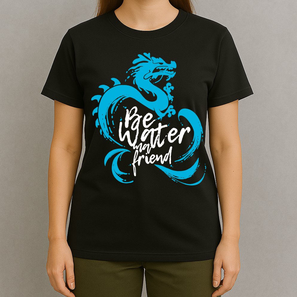 Be Water My Friend Water Dragon T-Shirt