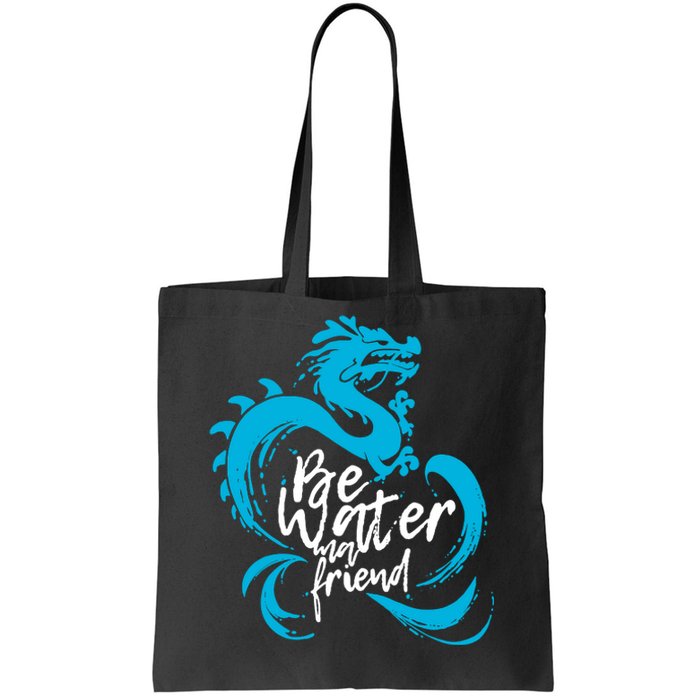 Be Water My Friend Water Dragon Tote Bag