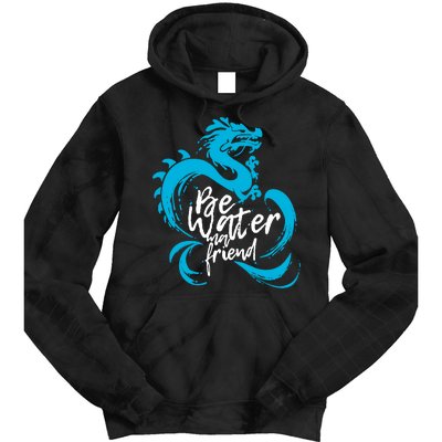 Be Water My Friend Water Dragon Tie Dye Hoodie