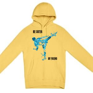 Be Water My Friend Ripple Quote Premium Pullover Hoodie