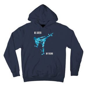 Be Water My Friend Ripple Quote Tall Hoodie