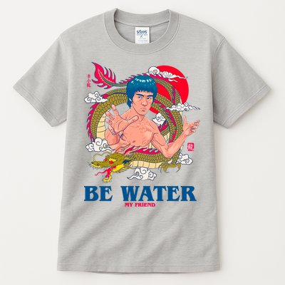 Be Water My Friend Tall T-Shirt
