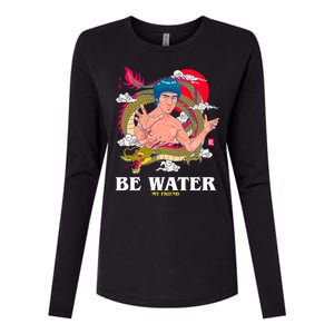 Be Water My Friend Womens Cotton Relaxed Long Sleeve T-Shirt