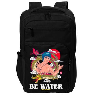 Be Water My Friend Impact Tech Backpack