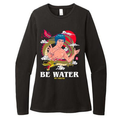 Be Water My Friend Womens CVC Long Sleeve Shirt