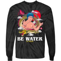Be Water My Friend Tie-Dye Long Sleeve Shirt