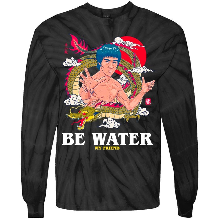Be Water My Friend Tie-Dye Long Sleeve Shirt