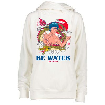 Be Water My Friend Womens Funnel Neck Pullover Hood