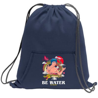 Be Water My Friend Sweatshirt Cinch Pack Bag