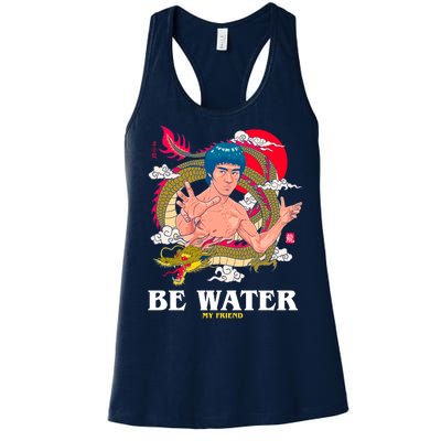 Be Water My Friend Women's Racerback Tank