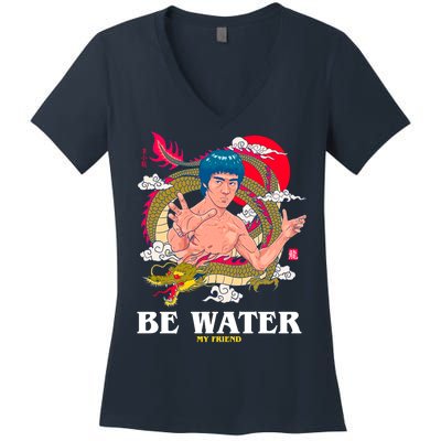 Be Water My Friend Women's V-Neck T-Shirt