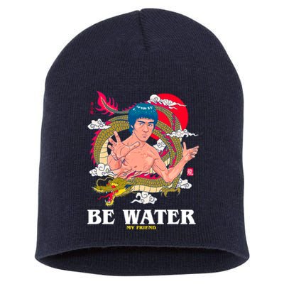 Be Water My Friend Short Acrylic Beanie