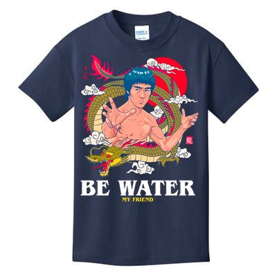 Be Water My Friend Kids T-Shirt