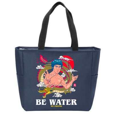 Be Water My Friend Zip Tote Bag