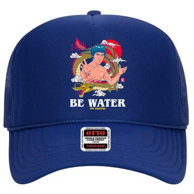 Be Water My Friend High Crown Mesh Back Trucker Hat