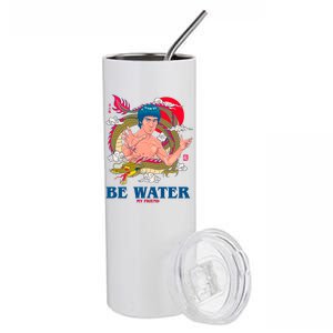 Be Water My Friend Stainless Steel Tumbler