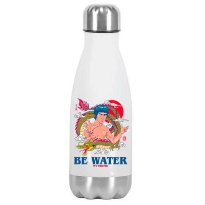 Be Water My Friend Stainless Steel Insulated Water Bottle