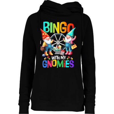 Bingo With My Gnomies Fun Bingo Gnome Squad Merry Christmas Womens Funnel Neck Pullover Hood