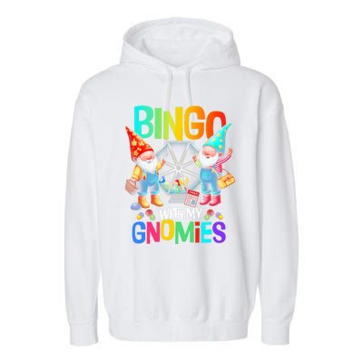 Bingo With My Gnomies Fun Bingo Gnome Squad Merry Christmas Garment-Dyed Fleece Hoodie