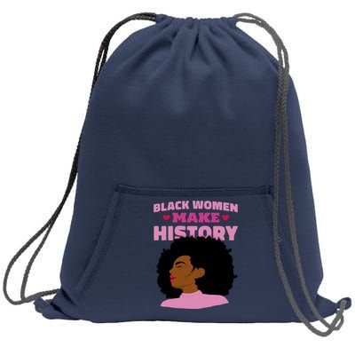 Black Women Make History Female Sweatshirt Cinch Pack Bag