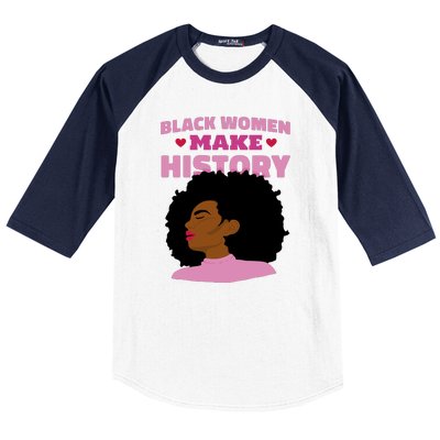 Black Women Make History Female Baseball Sleeve Shirt