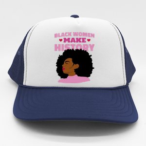 Black Women Make History Female Trucker Hat