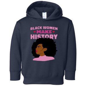 Black Women Make History Female Toddler Hoodie