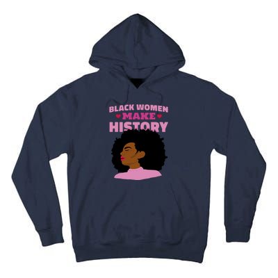 Black Women Make History Female Tall Hoodie