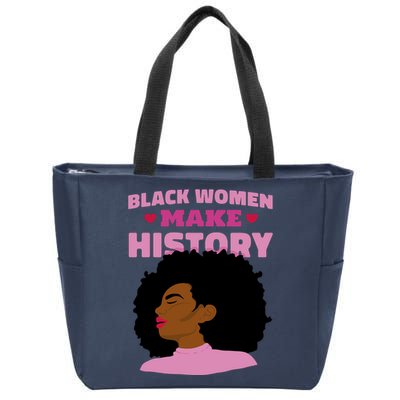 Black Women Make History Female Zip Tote Bag