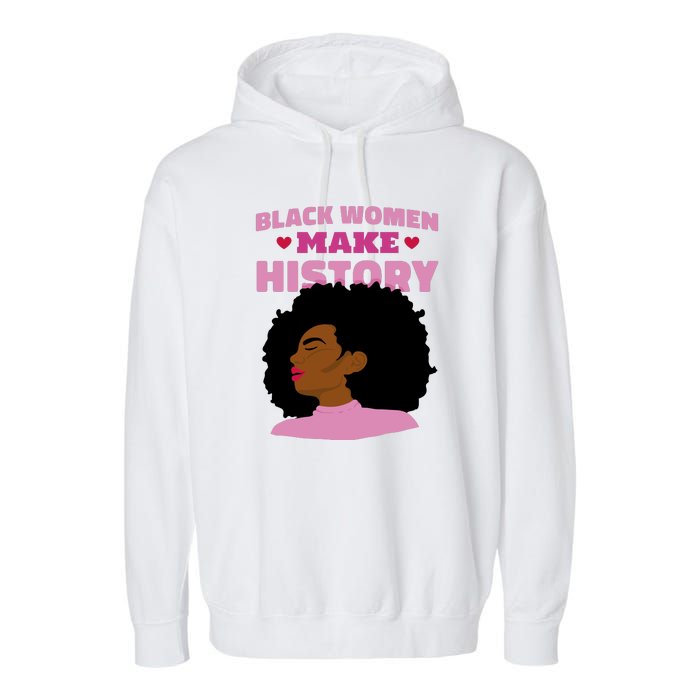 Black Women Make History Female Garment-Dyed Fleece Hoodie