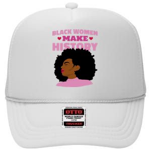 Black Women Make History Female High Crown Mesh Back Trucker Hat